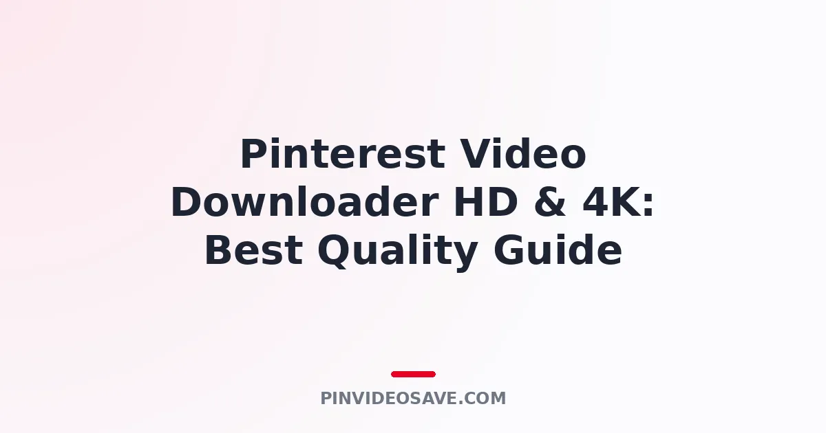 Pinterest video downloader HD and 4K quality comparison graphic